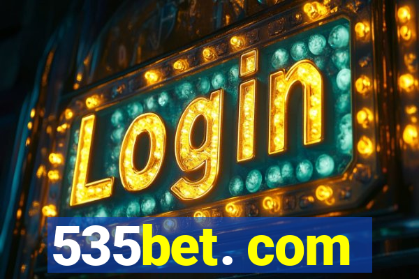 535bet. com